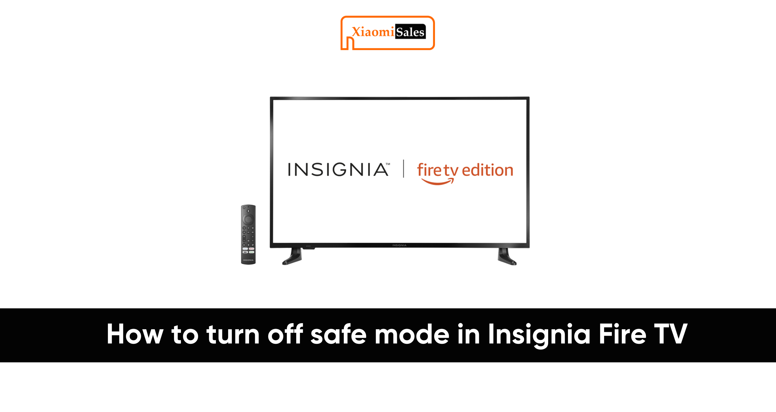 24 How To Turn Off Safe Mode On Insignia Fire Tv
10/2022